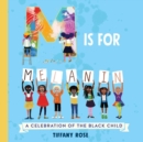 Image for M Is for Melanin : A Celebration of the Black Child