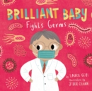 Image for Brilliant Baby Fights Germs