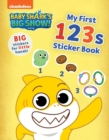 Image for Baby Shark&#39;s Big Show!: My First 123s Sticker Book : Activities and Big, Reusable Stickers for Kids Ages 3 to 5
