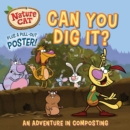 Image for Nature Cat: Can You Dig It? : Soil, Compost, and Community Service Storybook for Kids Ages 4 to 8 Years