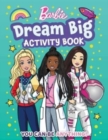 Image for Barbie Dream Big Activity Book