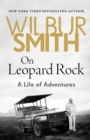 Image for On Leopard Rock : A Life of Adventures