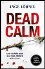Image for Dead Calm: The international bestseller that will chill you to the bone