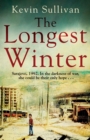 Image for Longest Winter: What do you do when war tears your world apart?