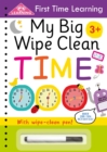 Image for My Big Wipe Clean Time : Wipe-Clean Workbook