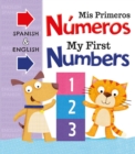Image for Mis Primeras Numeros My First Numbers