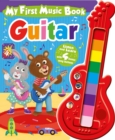 Image for My First Music Book: Guitar (Sound Book) : Listen and Learn with 4 Bonus Song Buttons