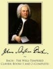 Image for Bach - The Well-Tempered Clavier : Books 1 and 2 (Complete)