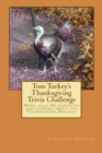 Image for Tom Turkey&#39;s Thanksgiving Trivia Challenge