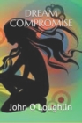 Image for Dream Compromise