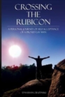 Image for Crossing the Rubicon : A Personal Journey of Self-Acceptance of A Proud Gay Man