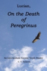 Image for Lucian, On the Death of Peregrinus