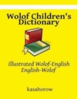 Image for Wolof Children&#39;s Dictionary : Illustrated Wolof-English, English-Wolof
