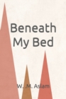 Image for Beneath My Bed