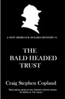 Image for The Bald-Headed Trust : A New Sherlock Holmes Mystery