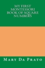 Image for My First Montessori Book of Square Numbers