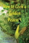 Image for How to Cook a Golden Peacock