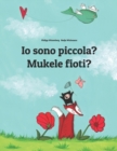 Image for Io sono piccola? Mukele fioti? : Libro illustrato per bambini: italiano-kikongo (Edizione bilingue)