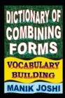 Image for Dictionary of Combining Forms : Vocabulary Building