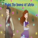 Image for Fight The Beard of White