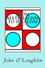 Image for From Materialism to Idealism