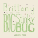 Image for Brittany and the Big Stinky Bug