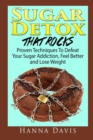Image for Sugar Detox That Rocks : Proven Techniques to Defeat Your Sugar Addiction, Feel Better and Lose Weight