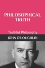 Image for Philosophical Truth : Truthful Philosophy