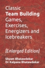 Image for Classic Team Building Games, Exercises, Energizers and Icebreakers