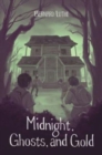 Image for Midnight, Ghosts, and Gold!