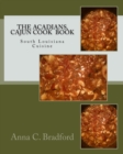 Image for The Acadians, Cajun Cook Book