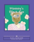 Image for Mommy&#39;s Black Eye