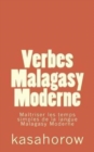 Image for Verbes Malagasy Moderne : Maitriser les temps simples de la langue Malagasy Moderne