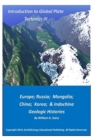 Image for Introduction to Global Plate Tectonics III : Europe, Russia, Mongolia, China, and Indochina Geologic Histories