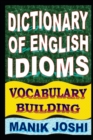Image for Dictionary of English Idioms : Vocabulary Building