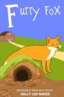 Image for Furry Fox : A fun read aloud illustrated tongue twisting tale brought to you by the letter &quot;F&quot;.