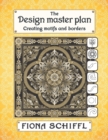 Image for The design master plan : Creating motifs and borders