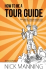 Image for How to be a Tour Guide
