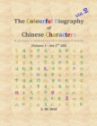 Image for The Colourful Biography of Chinese Characters, Volume 2