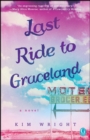 Image for Last Ride to Graceland
