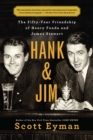 Image for Hank and Jim: The Fifty-Year Friendship of Henry Fonda and James Stewart