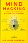 Image for Mind hacking  : a revolutionary program to change your mind for good