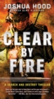 Image for Clear By Fire