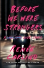 Image for Before We Were Strangers