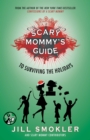 Image for Scary Mommy&#39;s Guide to Surviving the Holidays