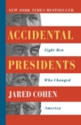 Image for Accidental Presidents : Eight Men Who Changed America