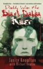 Image for Daddy Was the Black Dahlia Killer