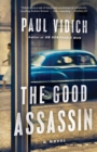 Image for The good assassin: a novel