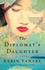 Image for The diplomat&#39;s daughter  : a novel