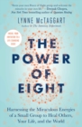 Image for The power of eight: the miraculous healing power of small groups
